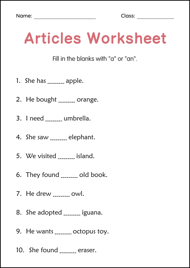 An “Articles Worksheet” asks students to fill in blanks with “a” or “an” in ten sentences about apples, oranges, animals, and other objects.
