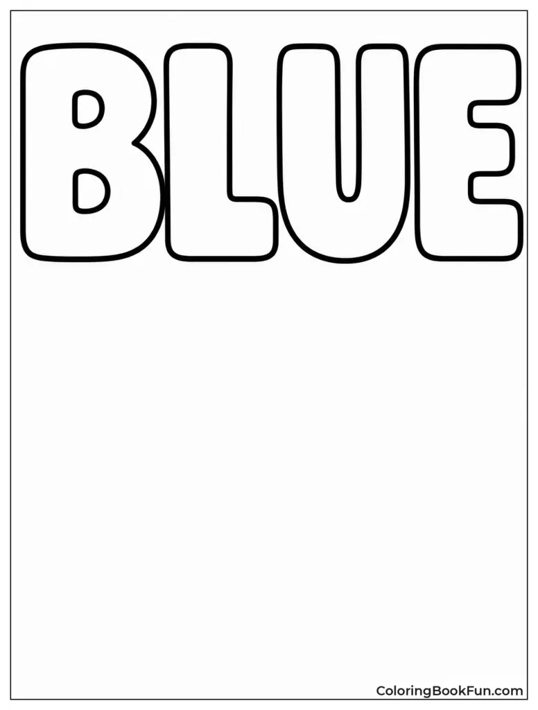 A coloring page with large, unfilled outlined letters spelling “BLUE.”.