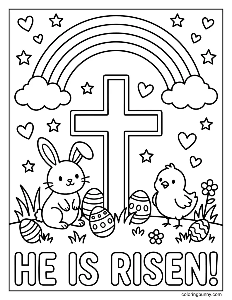 Easter coloring page showing a bunny and chick beside decorated eggs, flowers, a cross, clouds, stars, and a rainbow, with “HE IS RISEN!” lettering.