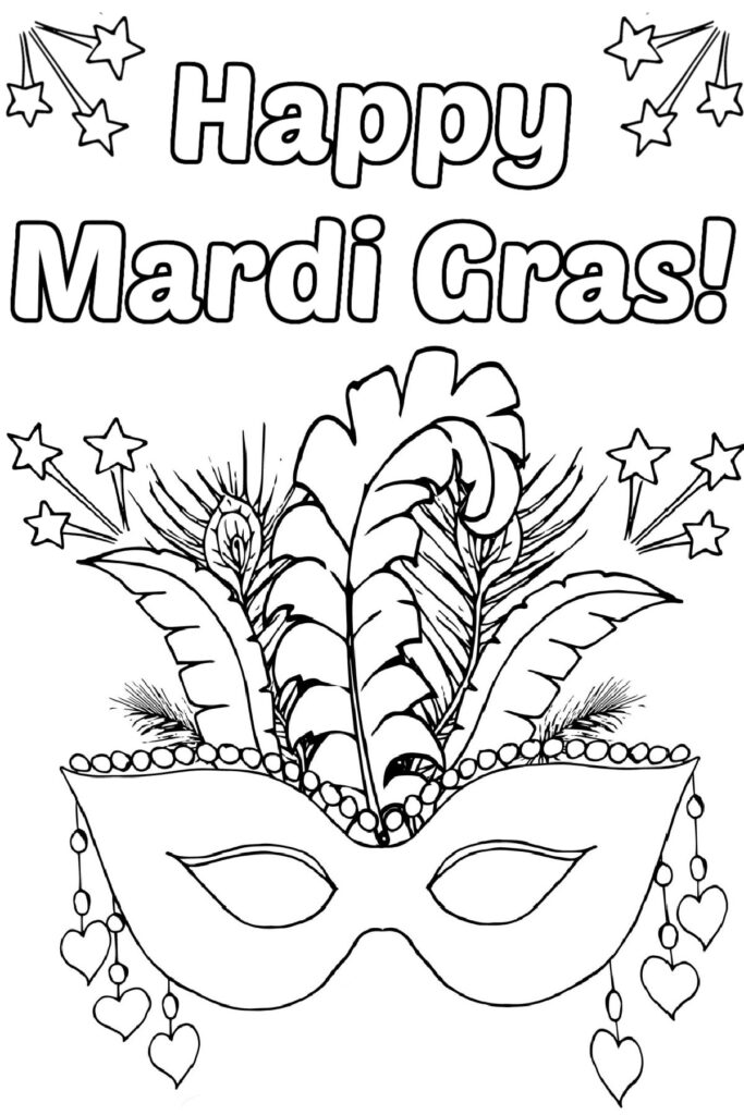 Mardi Gras coloring page with outlined “Happy Mardi Gras!” lettering above a feathered masquerade mask, stars, beads, and dangling heart decorations.