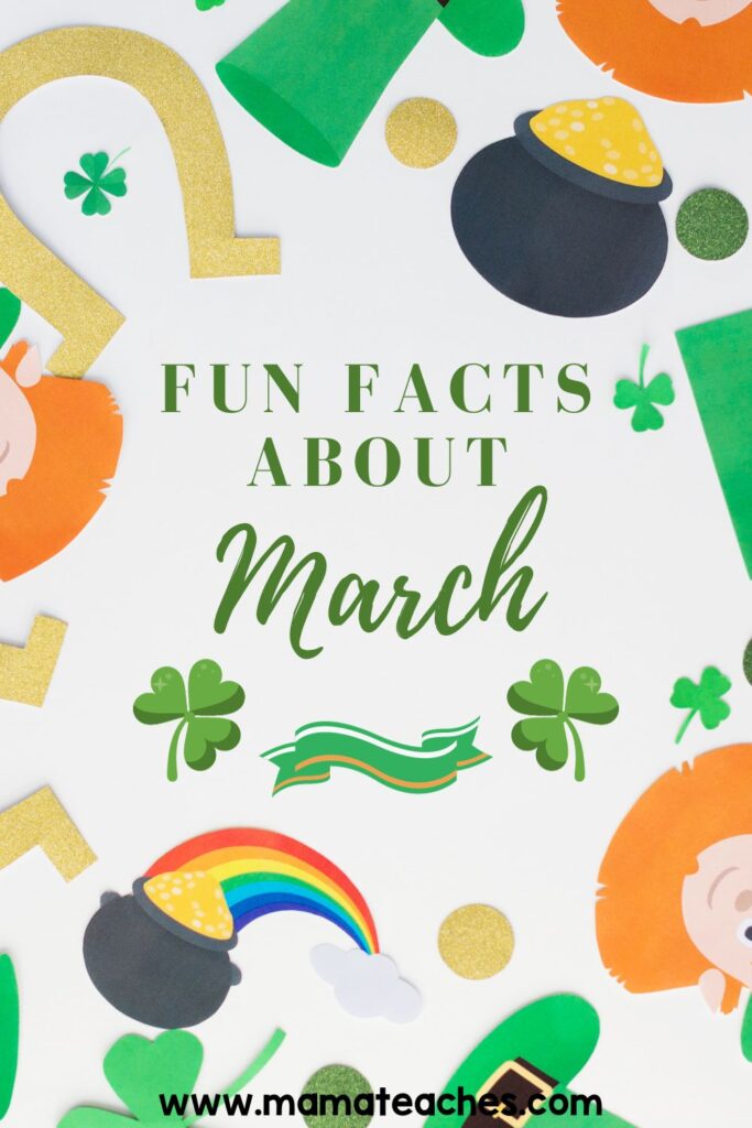 A decorative March facts poster with green lettering, shamrocks, a rainbow emerging from a pot of gold, and seasonal illustrations.