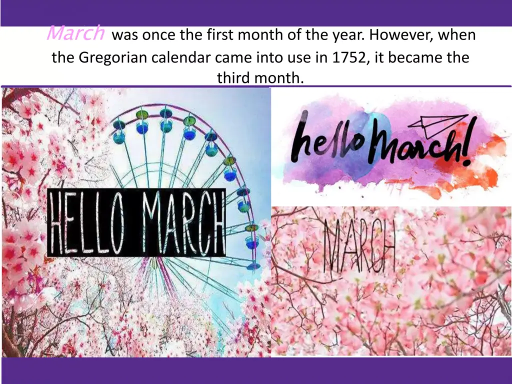 A page states that March was once the first month of the year and became the third month with the Gregorian calendar in 1752. Below are cherry blossoms, a Ferris wheel, and “Hello March” lettering.