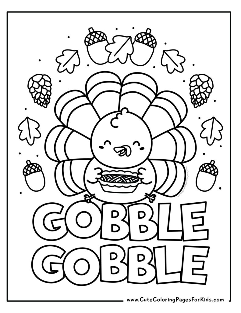 Thanksgiving coloring page showing an outline turkey holding a bowl, surrounded by acorns, leaves, and pinecones, with large “GOBBLE GOBBLE” lettering.