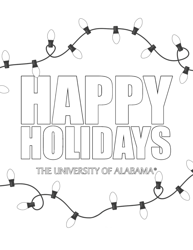 A black-and-white coloring page with large outlined “HAPPY HOLIDAYS” lettering framed by strings of holiday lights and the University of Alabama name.