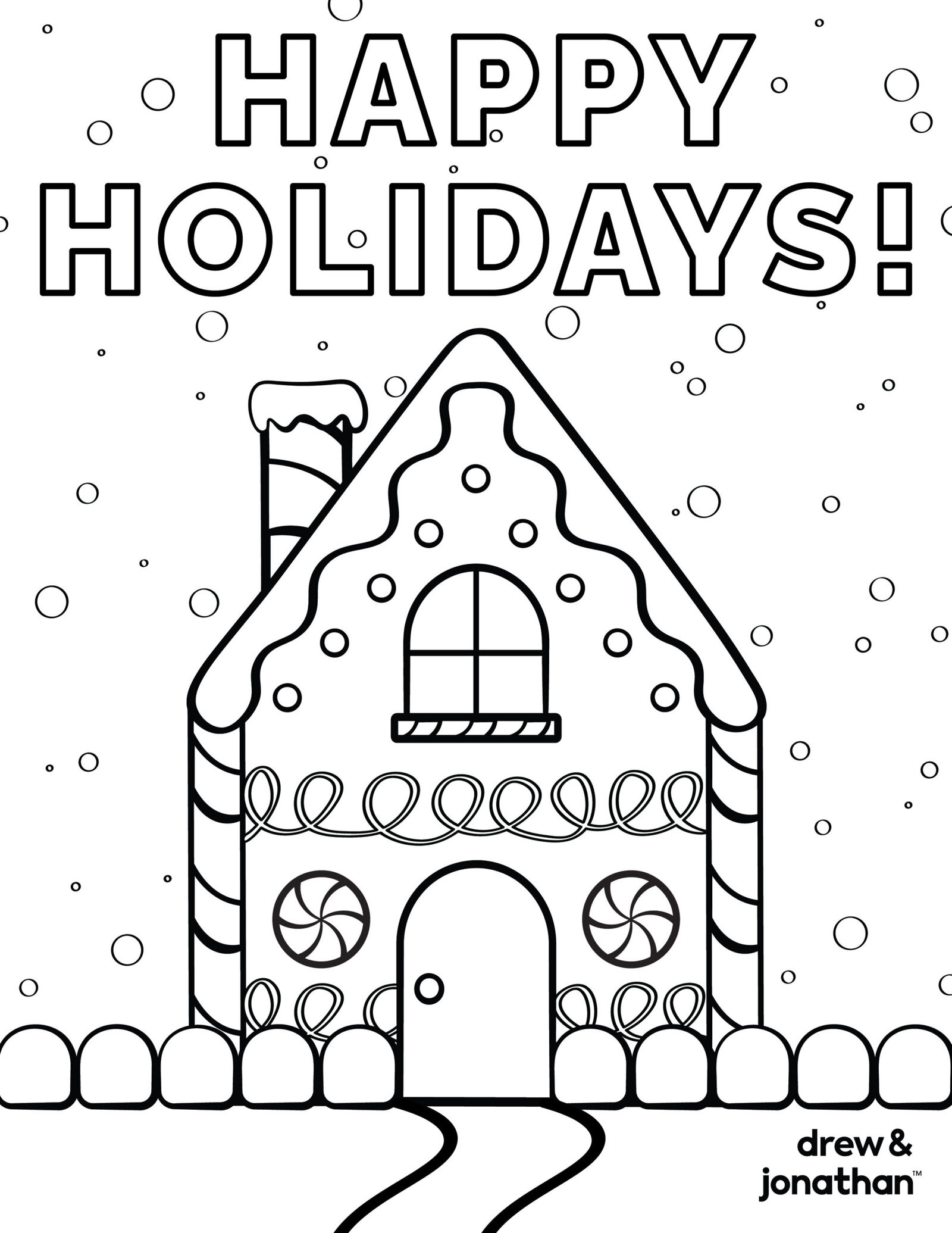 Holiday coloring page featuring outlined “HAPPY HOLIDAYS” lettering above a gingerbread house with candy decorations, falling snow, and a winding path.
