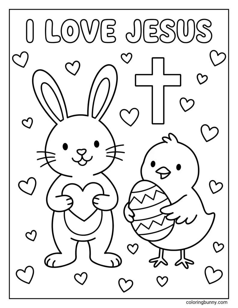 Black-and-white coloring page with a bunny holding a heart and a chick holding a decorated egg, surrounded by hearts and a cross beneath “I LOVE JESUS.”.
