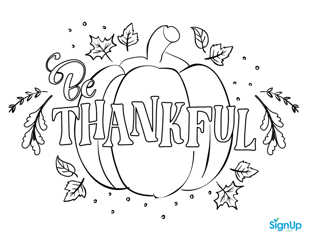 Thanksgiving coloring page featuring a large pumpkin, fall leaves, scattered dots, and the outlined words “Be Thankful.”.