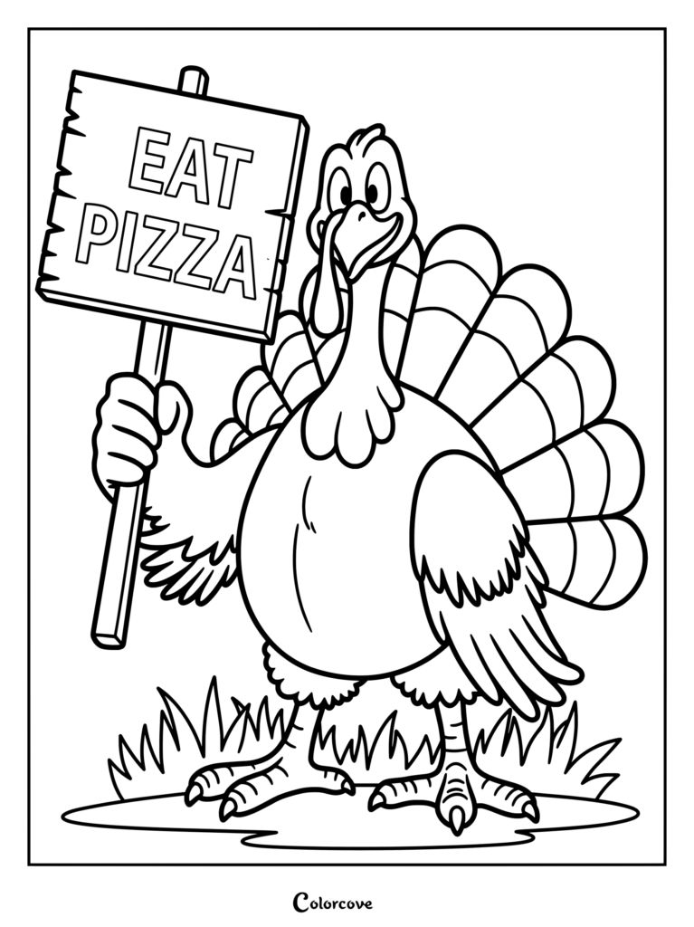 Black-and-white coloring page of a cartoon turkey holding an “EAT PIZZA” sign, standing in grass.