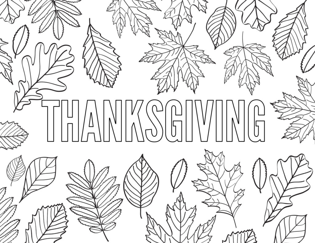 Thanksgiving coloring page featuring large outlined lettering surrounded by assorted leaf illustrations.