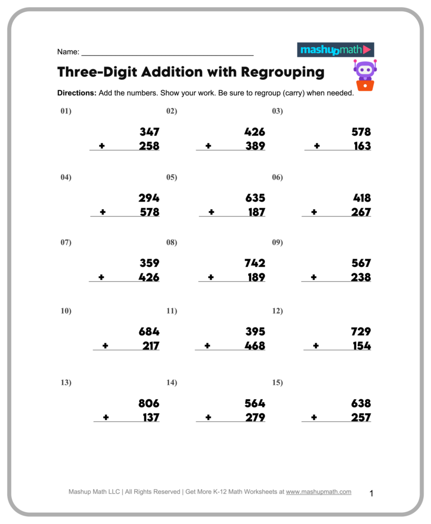 A worksheet titled “Three-Digit Addition with Regrouping” presents 15 vertical addition problems for students to solve, with space to show work.