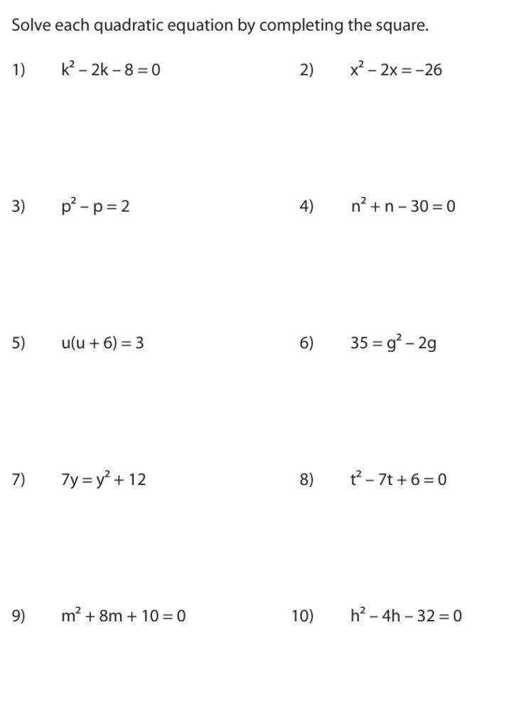 A worksheet asks students to solve ten quadratic equations by completing the square, with problems arranged in two columns.
