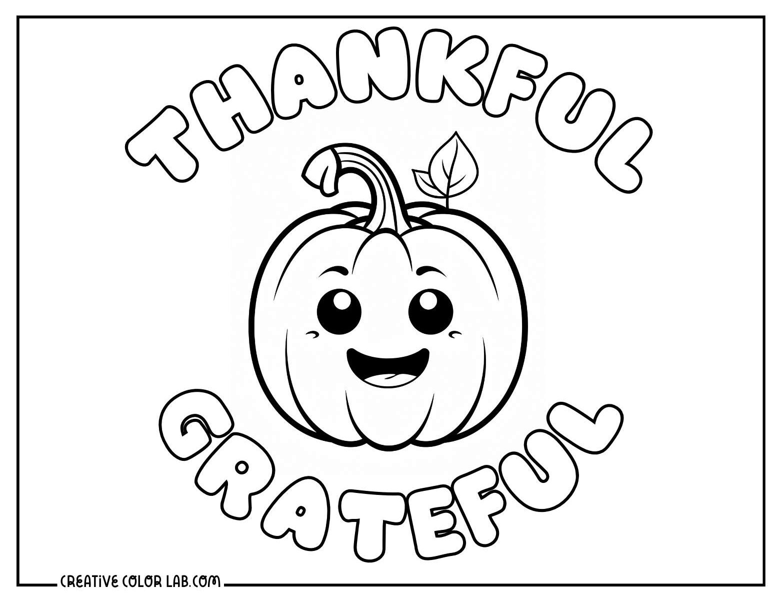 Thanksgiving coloring page featuring a smiling pumpkin with a leaf and the words “Thankful” and “Grateful” in outlined bubble letters.