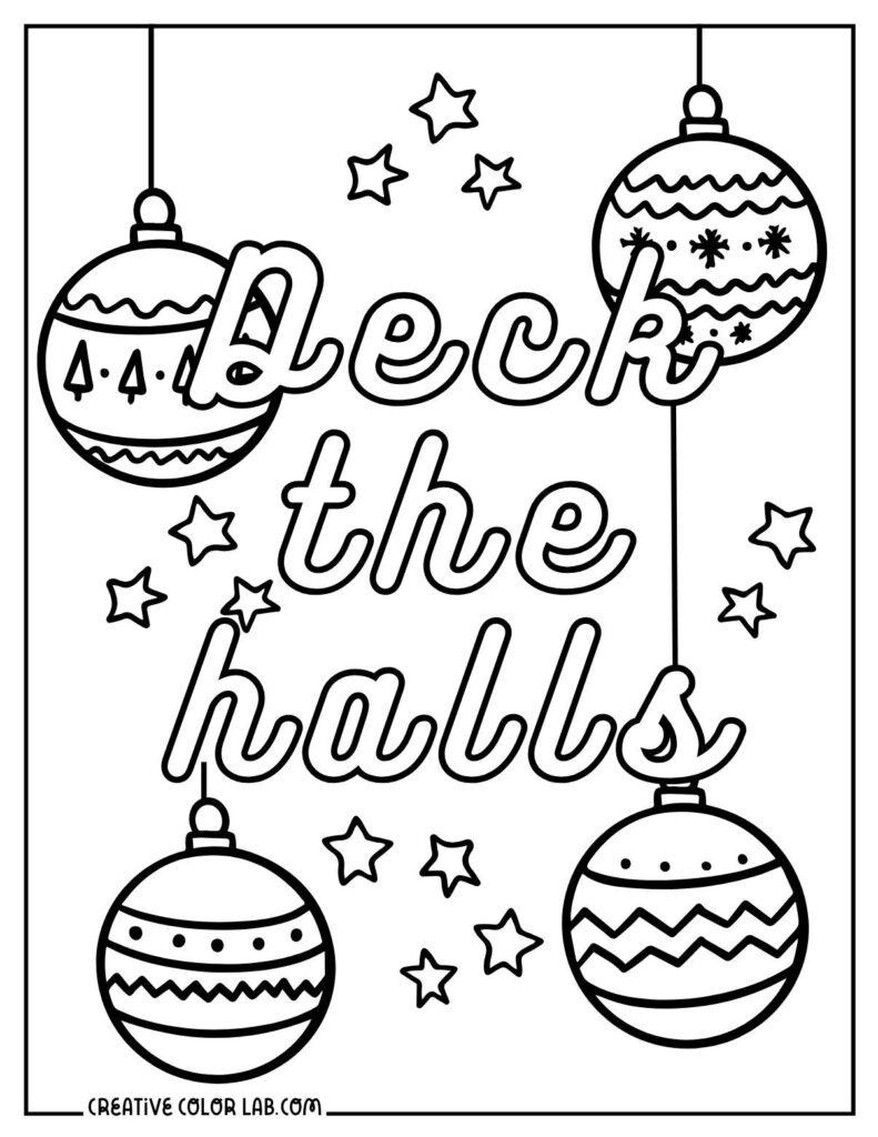 Holiday coloring page with “Deck the halls” lettering surrounded by four patterned ornaments and stars.