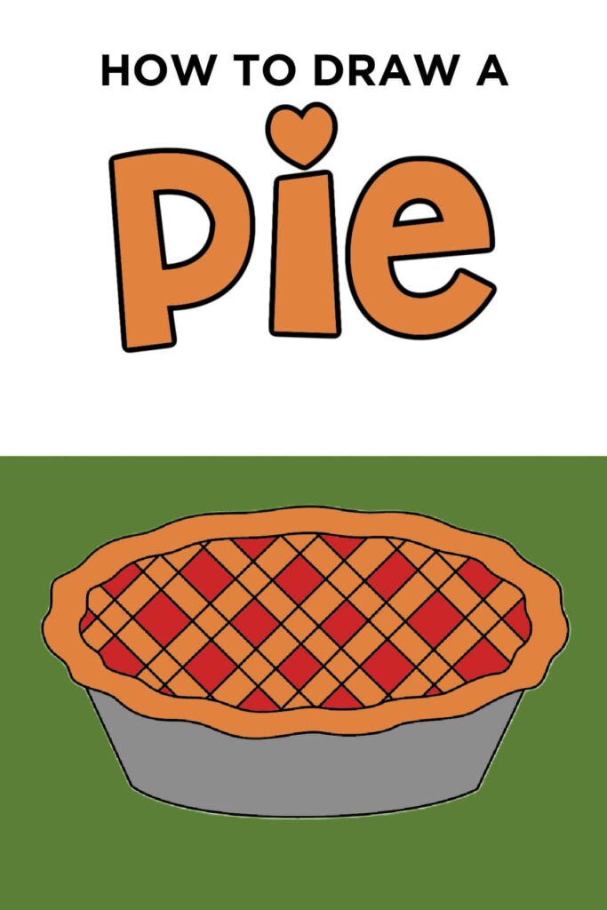 A colorful illustration of a lattice-topped pie in a gray pan, beneath the words “How to Draw a Pie.”.