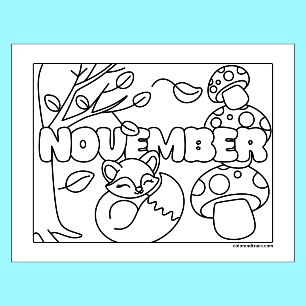 November coloring page with large outlined lettering, a curled-up fox, spotted mushrooms, leaves, and branches.