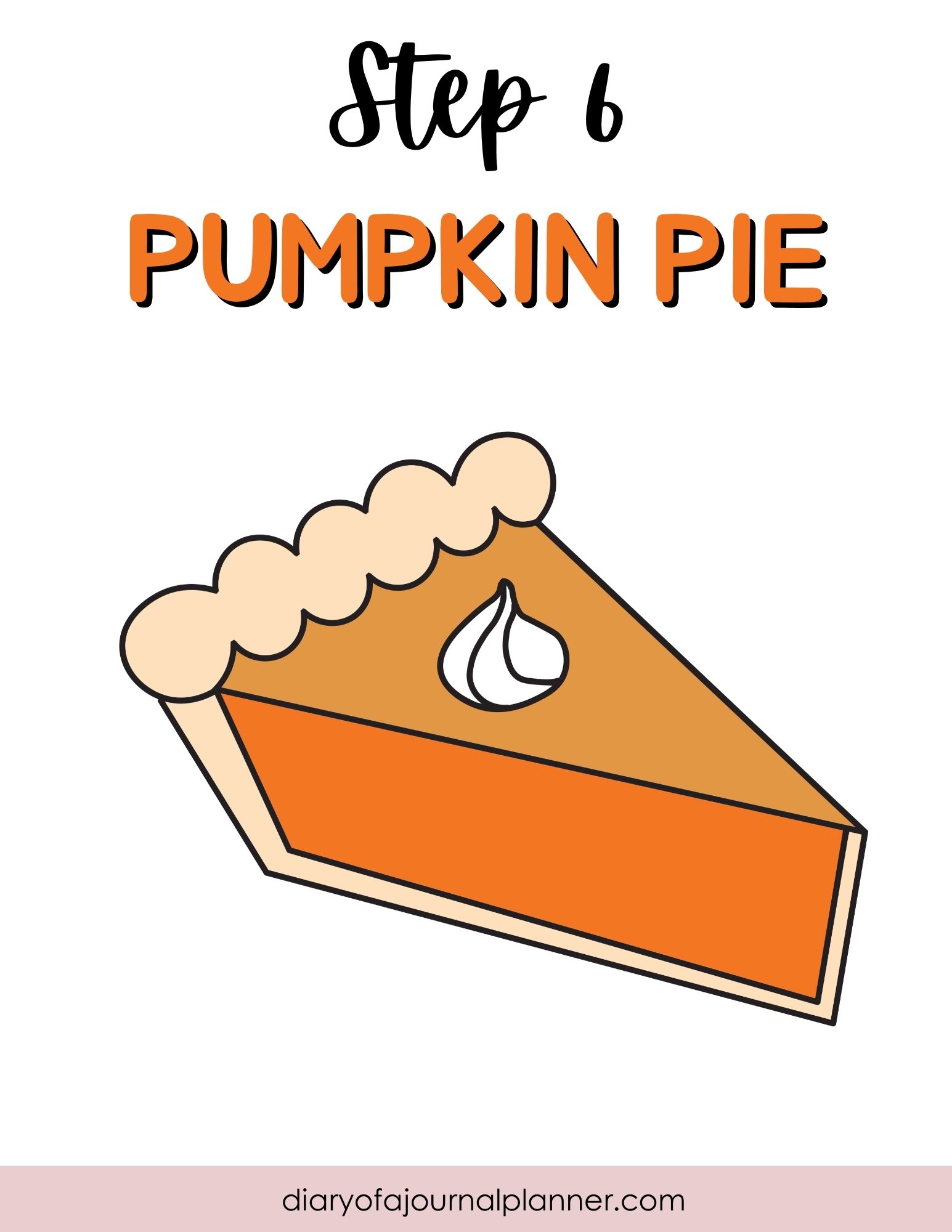 Step 6 drawing guide showing an orange pie slice with a crimped crust and a dollop of cream.