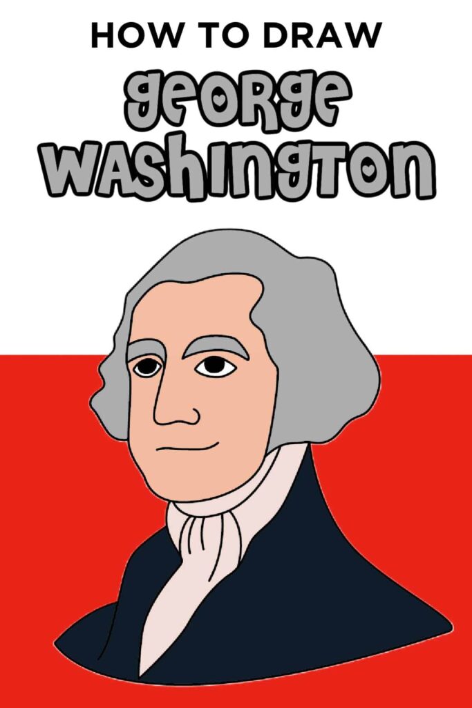 A cartoon-style bust of George Washington with gray hair, a white cravat, and a dark coat against a red background, beneath a “How to Draw George Washington” heading.