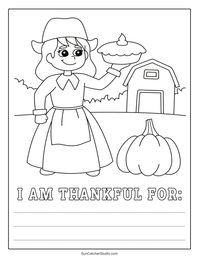 Black-and-white Thanksgiving worksheet with a smiling pilgrim holding a pie beside a barn and pumpkin. The heading reads “I AM THANKFUL FOR:” above three blank writing lines.