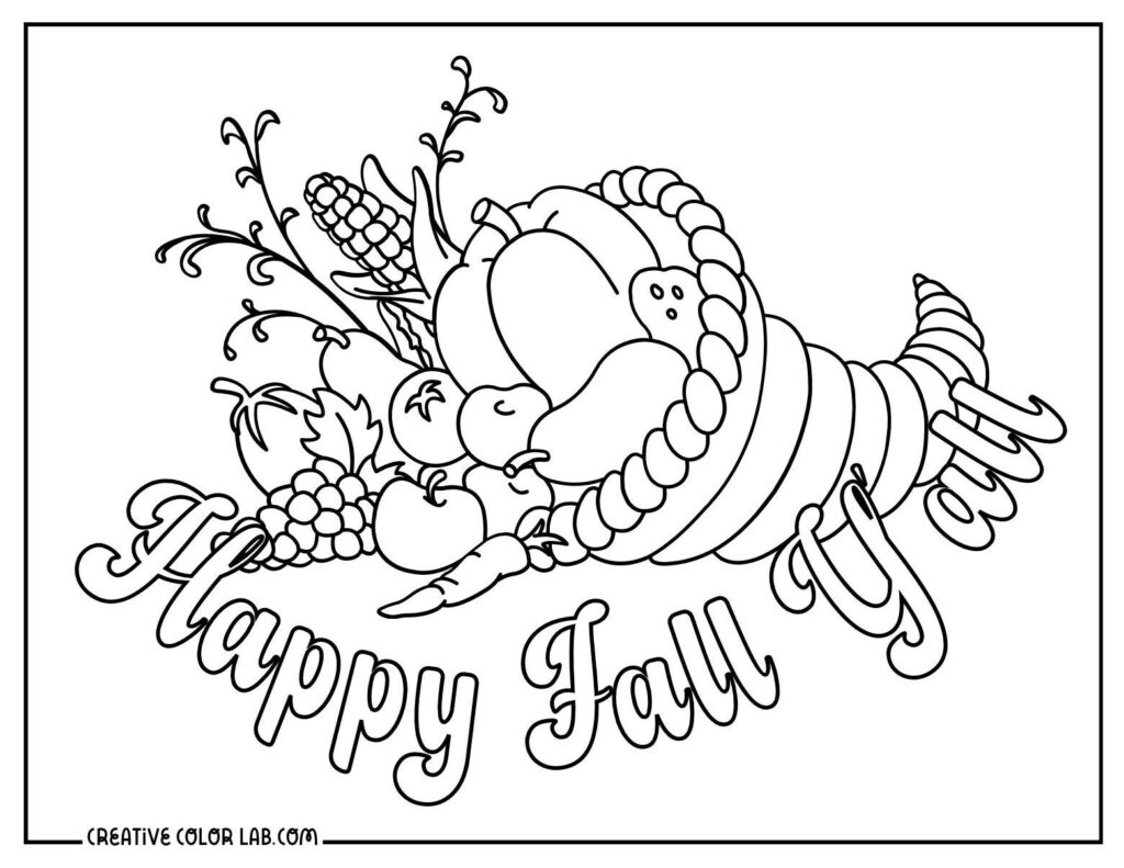 A fall coloring page shows an overflowing cornucopia of fruit and vegetables, with “Happy Fall” in large decorative lettering.